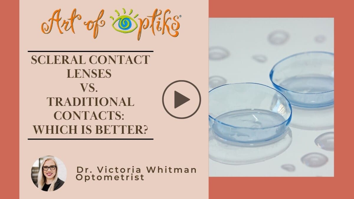 Scleral Contact Lenses vs. Traditional Contacts: Which Is Better?