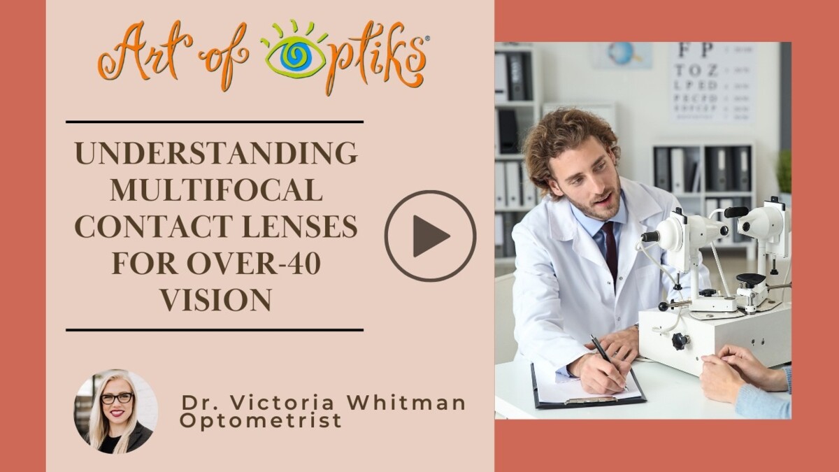 Understanding Multifocal Contact Lenses for Over-40 Vision