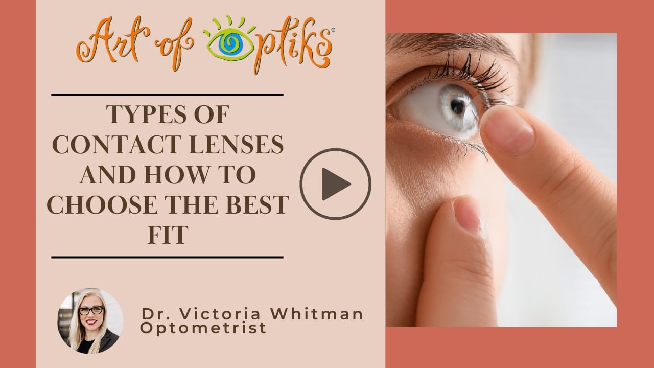 Types of Contact Lenses and How to Choose the Best Fit