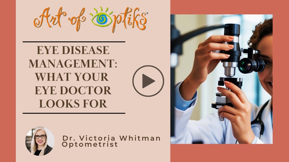 Eye Disease Management: What Your Eye Doctor Looks For